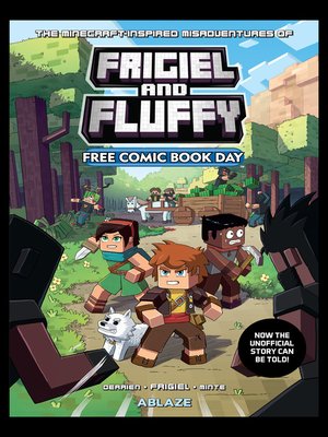 The Minecraft-Inspired Misadventures of Frigiel and Fluffy (2020), Volume  1 - ebook